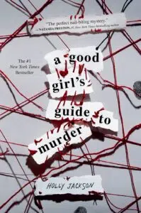 A Good Girl's Guide to Murder by Holly Jackson. A successful First Chapter Friday for high school recommendation.