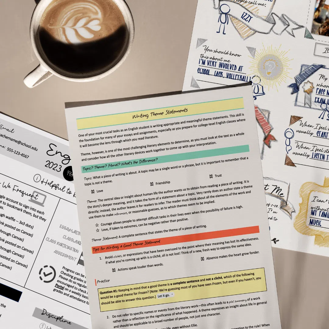 Running Out of Time?
Grab our back-to-school bundle and you'll have your first week covered.
Digital daily agenda template for Google Slides
Infographic Syllabus/Class Expectations Template
All About Me Activity Template
Identifying Themes and Writing Theme Statements - Review and Practice
Bonus! This or That Icebreaker Activity
Button: This will be a lifesaver!
Image of syllabus, writing theme statements, all about me activity.