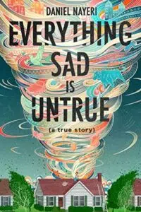 Daniel Nayeri's Everything Sad is Untrue (a true story) is a winter First Chapter Friday recommendation.