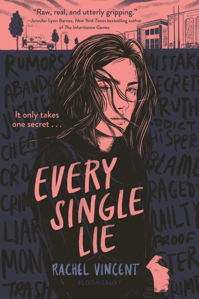 It only takes one secret . . . Every Single Lie by Rachel Vincent. A YA book to recommend when promoting reading for pleasure.