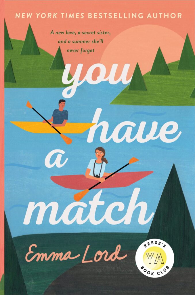 A new love, a secret sister, and a summer she'll never forget. You Have a Match by Emma Lord. A young adult summer reading book recommendation.