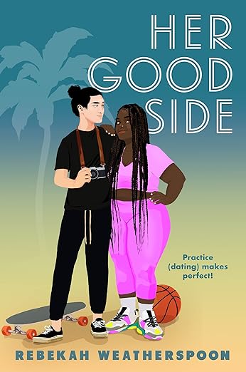 Her Good Side by Rebekah Weatherspoon. Practice (dating) makes perfect! A fake dating book for teens.