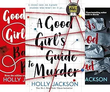 Image of the three book covers in the A Good Girl's Guide to Murder trilogy by Holly Jackson.