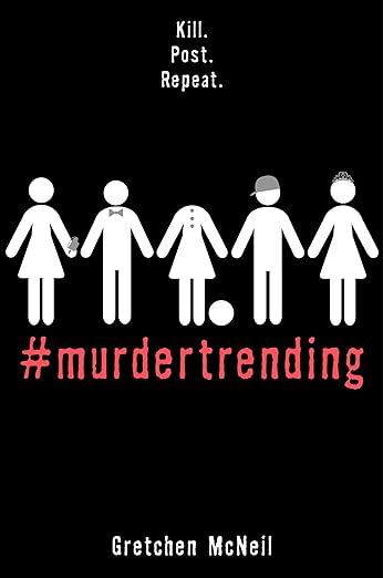 Book cover: Kill. Post. Repeat. #murdertrending. Gretchen McNeil.