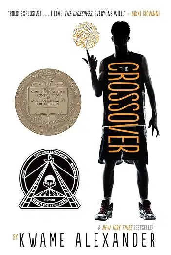 Book cover: The Crossover a New York Times Bestseller by Kwame Alexander. "Bold! Explosive! . . . I love The Crossover. Everyone will." Nikki Giovanni. Newbery Award Winner seal, Coretta Scott King Award seal. Teen boy in basketball attire in shadow spinning a basketball made of words.