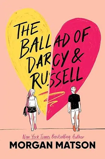 Book cover: pencil sketch of back of Darcy and Russell walking toward a large heart split in two: half yellow, half bright pink.