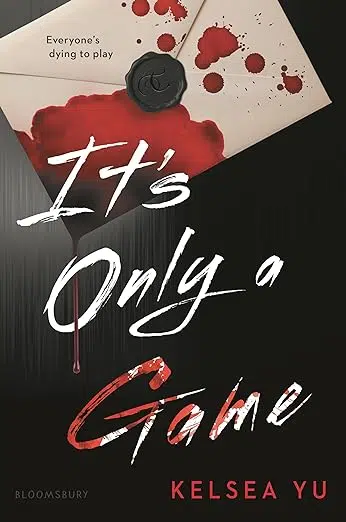Book cover It's Only a Game by Kelsea Yu. Cream envelope with black wax seal dripping with blood.