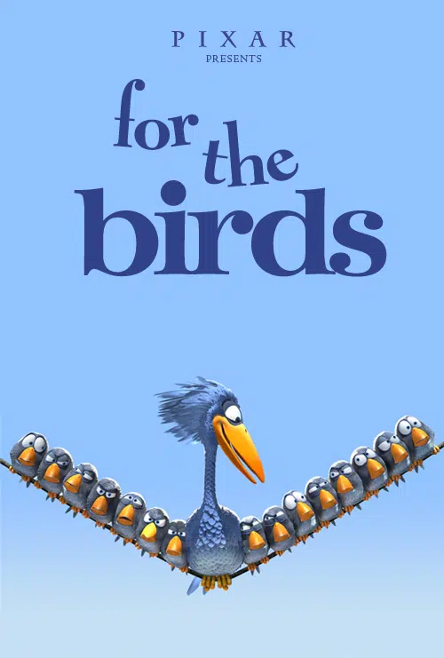 Film poster for Disney Pixar short film For the Birds. Large blue bird wedged between small gray birds sitting on a telephone line.