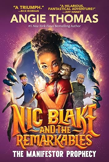Nic Blake and the Remarkables: The Manifestor Prophecy by Angie Thomas book cover. Three young Black teens and a cat surrounded by a blue creature with a long tail and long claws.