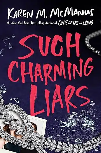 Such Charming Liars by Karen M. McManus book cover. Diamond necklaces covering shattered picture frame.