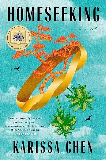 Book cover of “Homeseeking” by Karissa Chen. The illustration shows a large golden ring floating in the sky, with an orange bonsai-like tree growing from one side and green palm trees extending from the other. Birds fly against a turquoise sky, and a book club badge appears in the upper left.